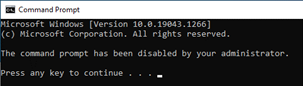 The command prompt has been disabled by your administrator. Press any key to continue... or use these weird tricks to bypass